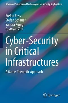 portada Cyber-Security in Critical Infrastructures: A Game-Theoretic Approach