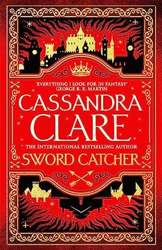 portada Sword Catcher: The Hotly Anticipated Sweeping Fantasy From the Internationally Bestselling Author of the Shadowhunter Chronicles (The Chronicles of Castellane, 1)