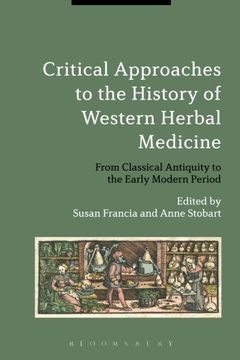portada Critical Approaches to the History of Western Herbal Medicine: From Classical Antiquity to the Early Modern Period