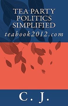 portada tea party politics simplified,teabook2012.com