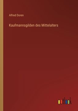 portada Kaufmannsgilden des Mittelalters (en Alemán)