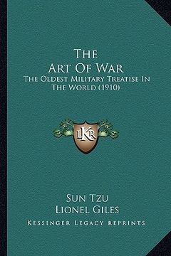 portada the art of war the art of war: the oldest military treatise in the world (1910) the oldest military treatise in the world (1910) (in English)
