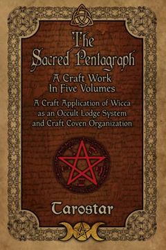 portada The Sacred Pentagraph: A Craft Work in Five Volumes (en Inglés)