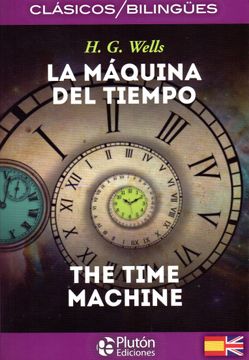 portada La Máquina del Tiempo / The Time Machine (in Bilingüe)