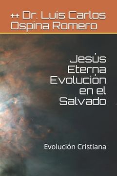 portada Jesús Eterna Evolución en el Salvado: Evolución Cristiana (in Spanish)