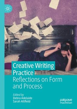 portada Creative Writing Practice: Reflections on Form and Process 