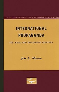 portada international propaganda: its legal and diplomatic control (en Inglés)