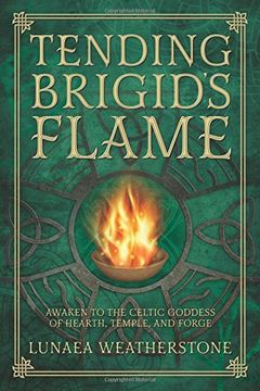 portada Tending Brigid's Flame: Awaken to the Celtic Goddess of the Hearth, Temple, and Forge (in English)