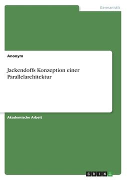 portada Jackendoffs Konzeption einer Parallelarchitektur (in German)