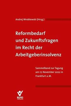 portada Reformbedarf und Zukunftsfragen im Recht der Arbeitgeberinsolvenz (en Alemán)
