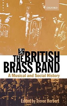 portada The British Brass Band: A Musical and Social History (en Inglés)