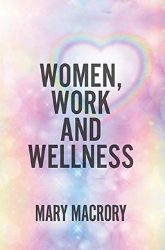portada Women, Work and Wellness (en Inglés)
