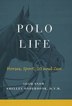 portada Polo Life: Horses, Sport, 10 and Zen (en Inglés)