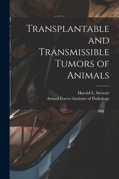 portada Transplantable and Transmissible Tumors of Animals (en Inglés)