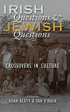 portada Irish Questions and Jewish Questions: Crossovers in Culture (Irish Studies) (in English)