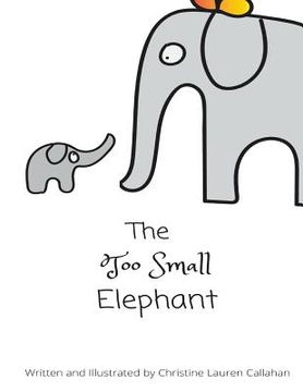 portada The Too Small Elephant (en Inglés)
