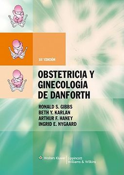 Libro Obstetricia Y Ginecologia De Danforth (10ª Ed.) De Ronald S ...