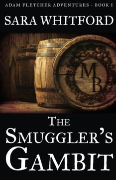 portada The Smuggler's Gambit: Volume 1 (Adam Fletcher Adventure Series)
