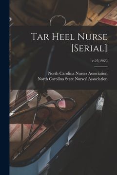 portada Tar Heel Nurse [serial]; v.25(1963) (in English)