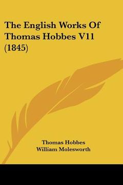 portada the english works of thomas hobbes v11 (1845) (in English)