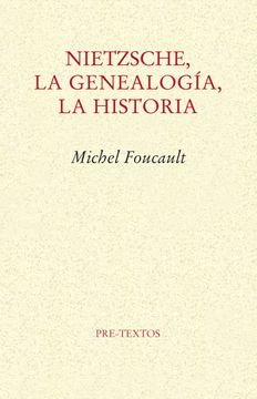 portada Nietzsche, la Genealogía, la Historia (in Spanish)