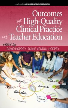 portada Outcomes of High-Quality Clinical Practice in Teacher Education (hc)