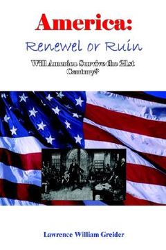 portada america: renewal or ruin will america survive the 21st century? (en Inglés)