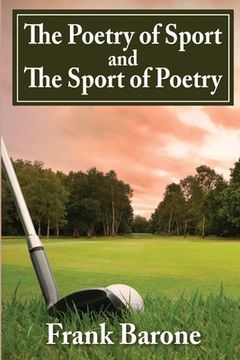 portada The Poetry of Sport and The Sport of Poetry (en Inglés)