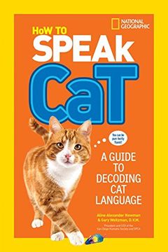 portada How to Speak Cat: A Guide to Decoding cat Language 