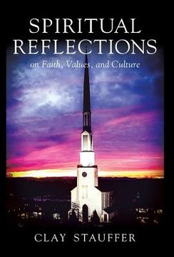 portada Spiritual Reflections: On Faith, Values, and Culture
