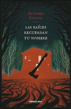 portada LAS RAICES RECUERDAN TU NOMBRE