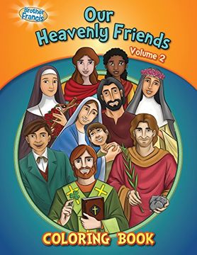 portada Our Heavenly Friends V2, Friends of Brothe Francis, catholic Saints, Coloring and Activity Book, Catholic Saints for Kids, The Saints, Catholic Saints for Kids, Bible Stories, Soft Cover (in English)
