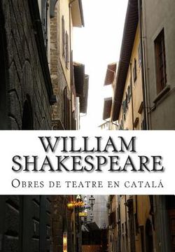 portada William Shakespeare, Obres de teatre en catalá (en Catalá)