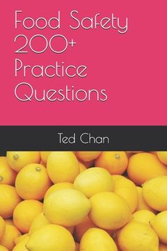 portada Food Safety 200+ Practice Questions (en Inglés)