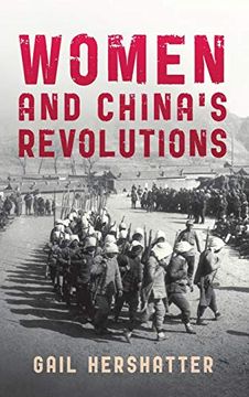 portada Women and China's Revolutions (Critical Issues in World and International History) (en Inglés)