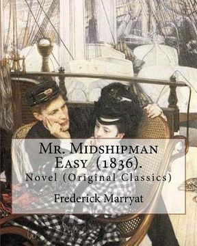 portada Mr. Midshipman Easy (1836). By: Frederick Marryat: Novel (Original Classics) (en Inglés)
