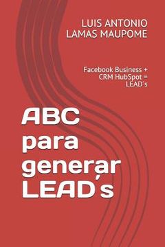 portada ABC Para Generar Lead´s: Facebook Business + Crm Hubspot = Lead´s