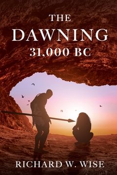 portada The Dawning: 31,000 BC (en Inglés)