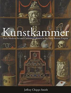 portada Kunstkammer: Early Modern art and Curiosity Cabinets in the Holy Roman Empire 