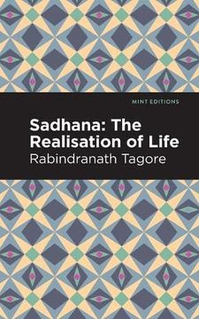 portada Sadhana: The Realisation of Life (Mint Editions) (en Inglés)