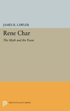 portada Rene Char: The Myth and the Poem (Princeton Essays in Literature) (en Inglés)