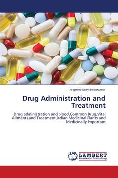 portada Drug Administration and Treatment (en Inglés)