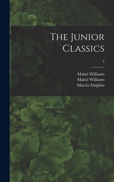 portada The Junior Classics; 2 (en Inglés)