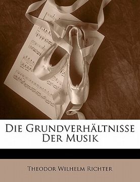 portada Die Grundverhältnisse Der Musik (en Alemán)