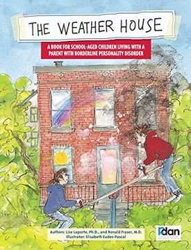 portada The Weather House: Living With a Aarent With Borderline Personality Disorder 