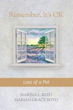 portada Remember, It's OK: Loss of a Pet (in English)