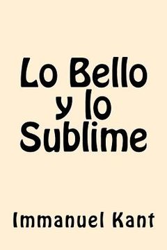 portada Lo Bello y lo Sublime (Spanish Edition)