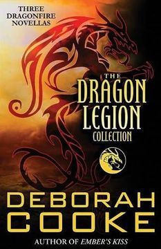 portada The Dragon Legion Collection: Three Dragonfire Novellas (The Dragonfire Novels)