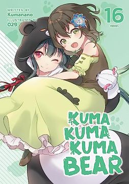 portada Kuma Kuma Kuma Bear (Light Novel) Vol. 16
