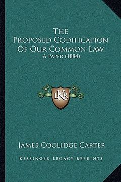 portada the proposed codification of our common law: a paper (1884)